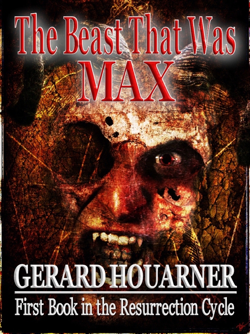 Title details for The Beast That Was Max by Gerard Houarner - Available